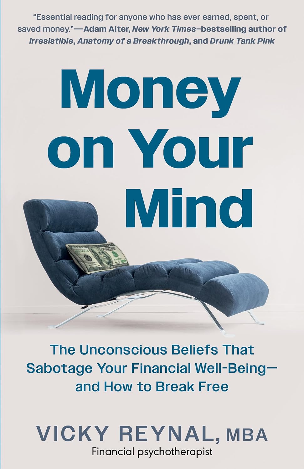 Money on Your Mind: The Unconscious Beliefs That Sabotage Your Financial Well-Being―and How to Break Free - Image 2