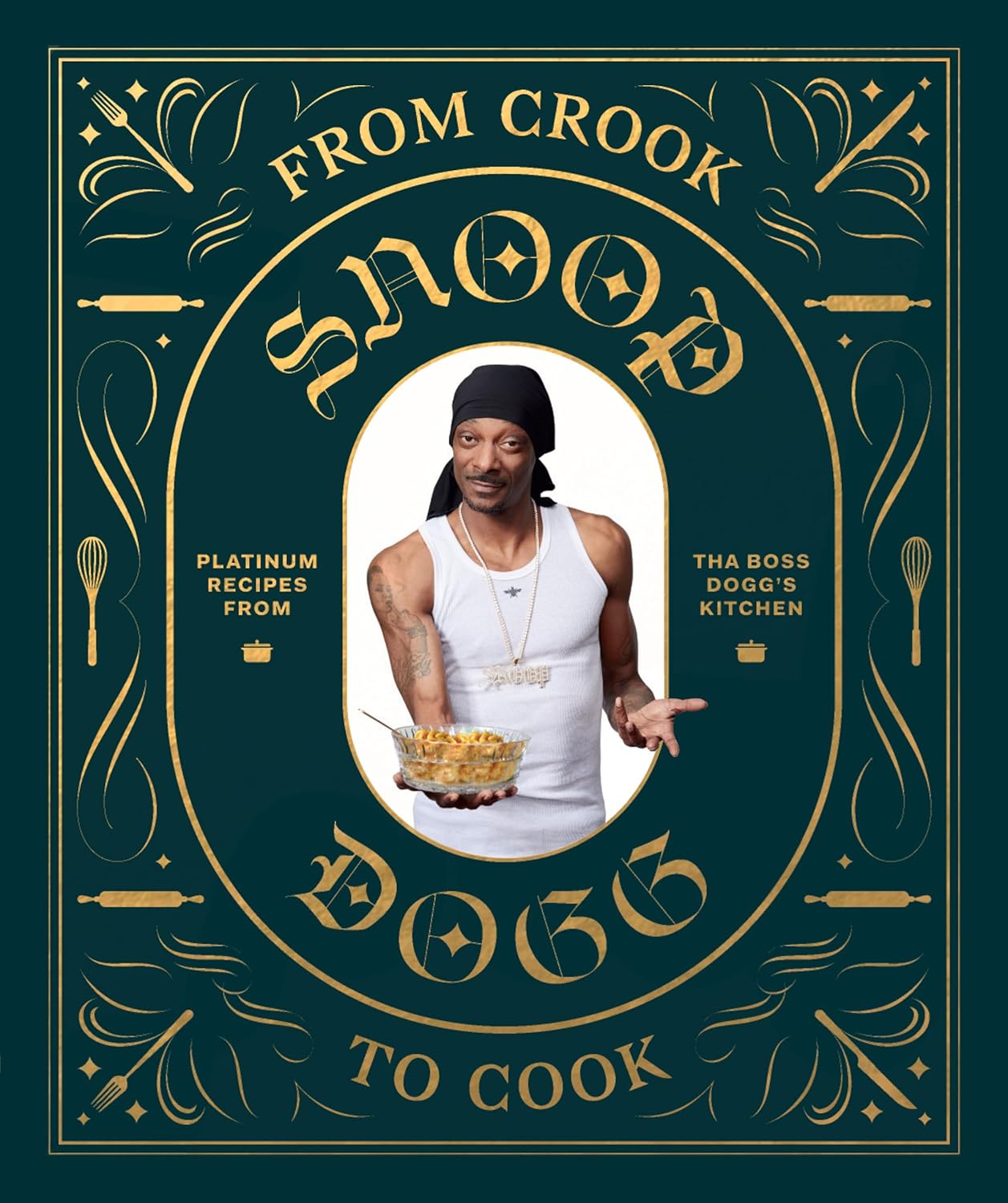 From Crook to Cook: Platinum Recipes from Tha Boss Dogg's Kitchen (Snoop Dogg Cookbook, Celebrity Cookbook with Soul Food Recipes) (Snoop Dog x Chronicle Books) - Image 2