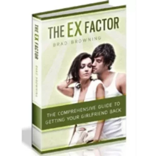 The Ex Factor 2.0 – The #1 Ex Back Product (NEW AND IMPROVED FOR 2023)